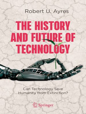 cover image of The History and Future of Technology